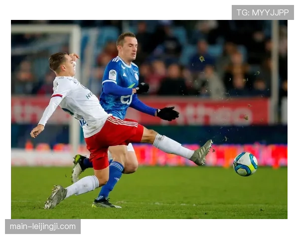 中游集团混战加剧 斯特拉斯堡里昂尼斯等多队积分紧咬